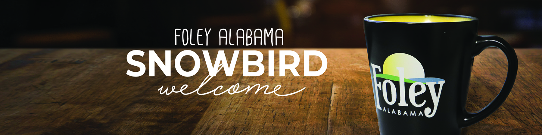 Foley Snowbird Welcome